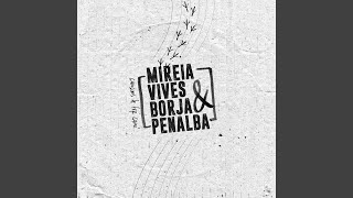 Video thumbnail of "Mireia Vives I Borja Penalba - Cançó de fer camí"