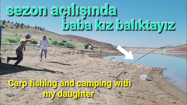 Sezon açılışında baba kız sazan avı ve kampımız #fishing #carpfishing #sazanavi