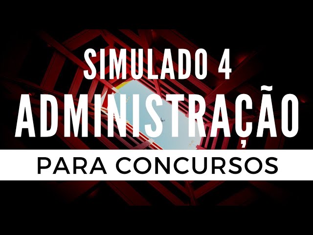 Simulado 4 - Administração - Agente Censitário - Censo 2021