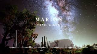 MARION - Trail Winds | ChillStep