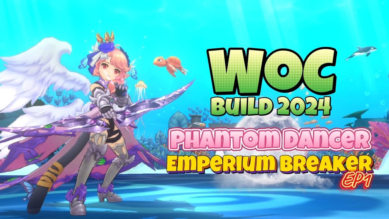 Ragnarok M Eternal love 2.0: Phantom Dancer || Emperium Breaker - WoC ...