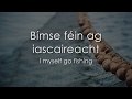 Bímse Féin ag Iascaireacht - LYRICS + Translation