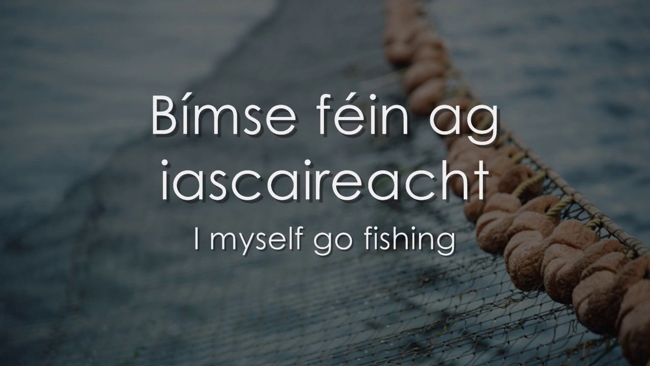 Bmse Fin ag Iascaireacht   LYRICS  Translation