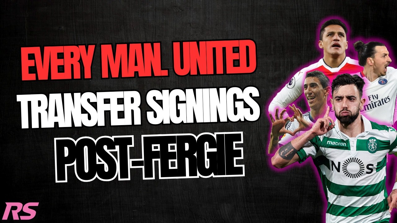 Every Manchester United Transfers Post Fergie