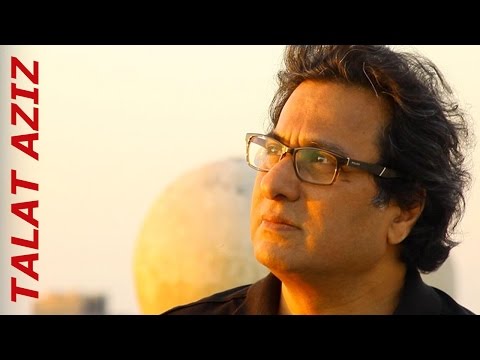 Unforgettable : Talat Aziz