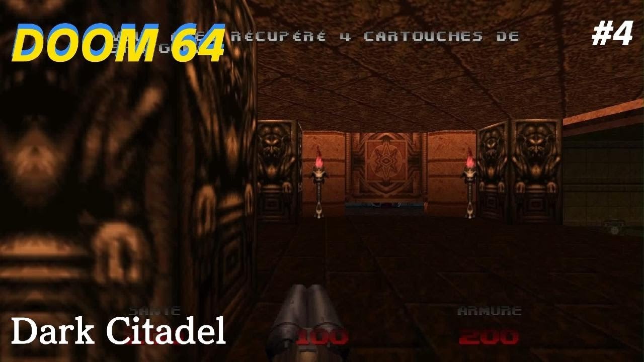DOOM 64 Partie 4 - Dark Citadel