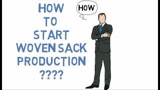 Famous Woven Sacks Tutorial - How To Start Production Profile