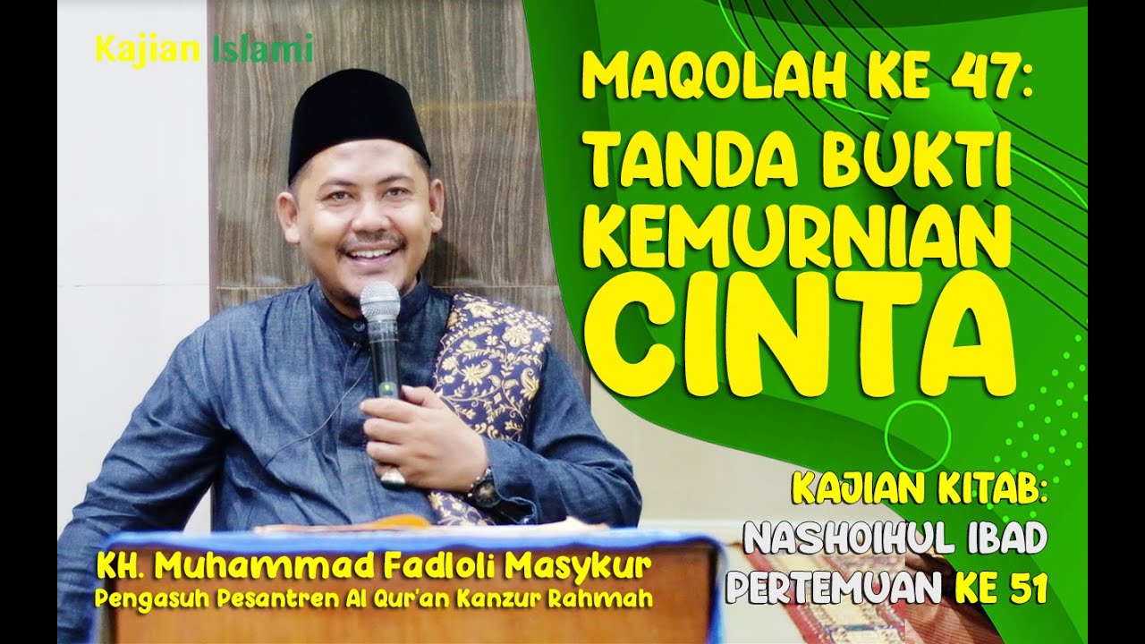 Kajian Nashoihul Ibad Maqolah ke 46_Tanda Bukti Kemurnian Cinta