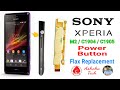 How To Change Sony Xperia M2/C1904/c1905, Power Button Flax, सोनी मोबाइल का पावर बटन कैसे चेंज करें