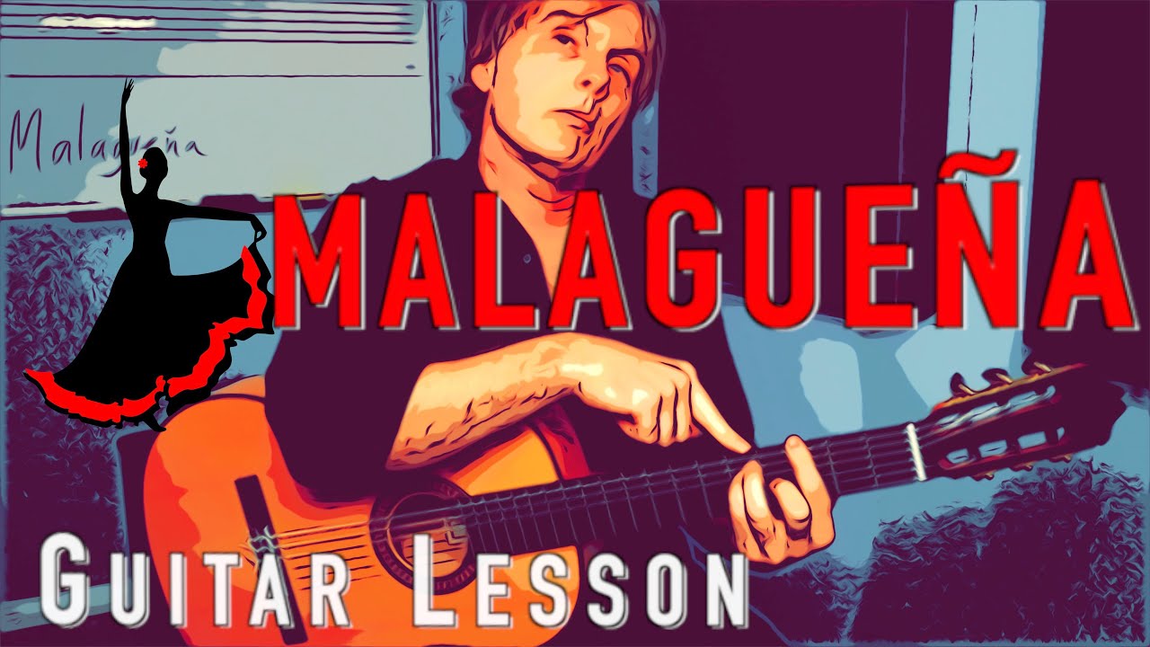 How to Play Malagueña - Spanish Classical Guitar Lesson | Guitar TAB