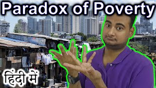 Paradox of Poverty Explained In HINDI {Future Friday}