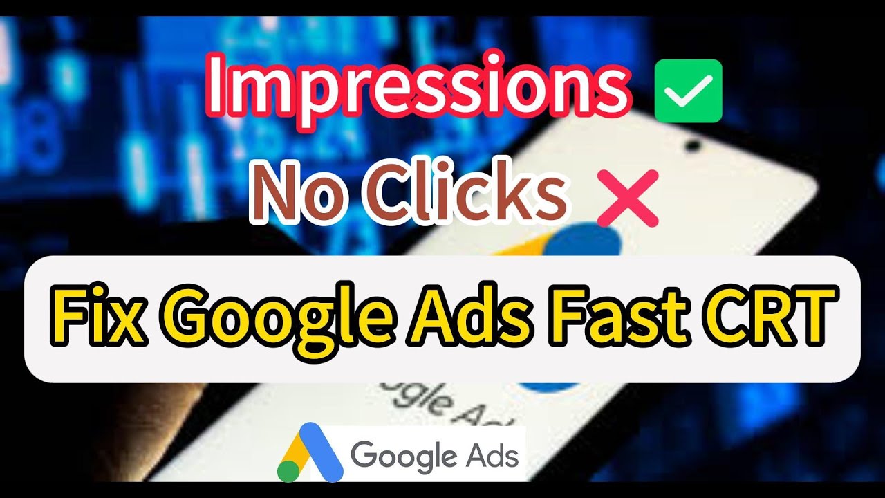 Stop Wasting Money on Google Ads: Fix Your Low CTR Today