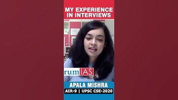 MY EXPERIENCE IN INTERVIEWS | Apala Mishra | AIR-9 | UPSC CSE 2020 | #shorts