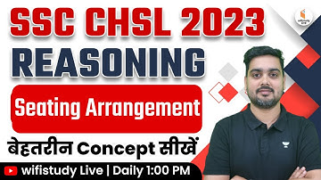 SSC CHSL 2023 Preparation | CHSL Reasoning by Hitesh Sir | Seating Arrangement