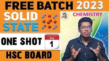 1. Solid State, Day - 1  " Free Batch " One Shot Class 12th H.S.C by:- Abhishek Sir Chemistry