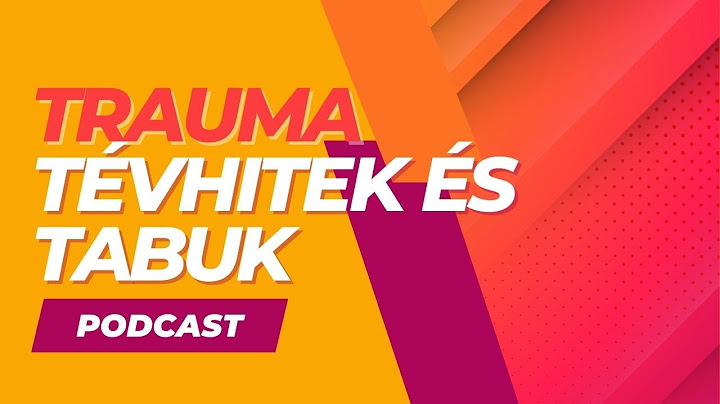 A traumával kapcsolatos tévhitek és tabuk