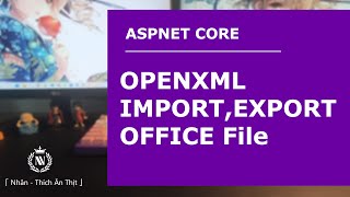 ASPNET CORE  | OPENXML IMPORT, EXPORT DOCX FILE