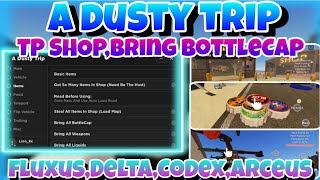 [💥NEW💥]📥Roblox script hack a dusty trip📥|TP shop,bring bottleCap,item..|mobile/PC|Lion Kc Lee