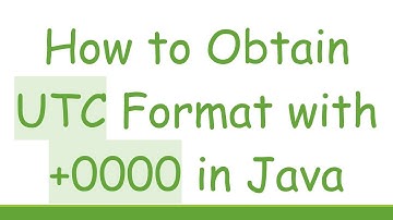 How to Obtain UTC Format with +0000 in Java