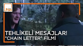 Neila Gelen Mesajlar Ölümü Oldu Ölüm Zi̇nci̇ri̇ Chain Letter Fi̇lmi̇