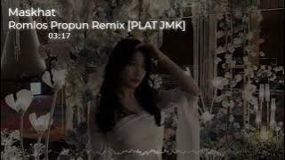 DJ ROMLOS PROPUN MODERN JEDAG JEDUG REMIX [PLAT JMK] BY MASKHAT
