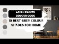 Best colour combination for home  grey shade for living room and bedroom with asian paints code