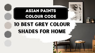 Best colour combination for home | grey shade for living room and bedroom with asian paints code