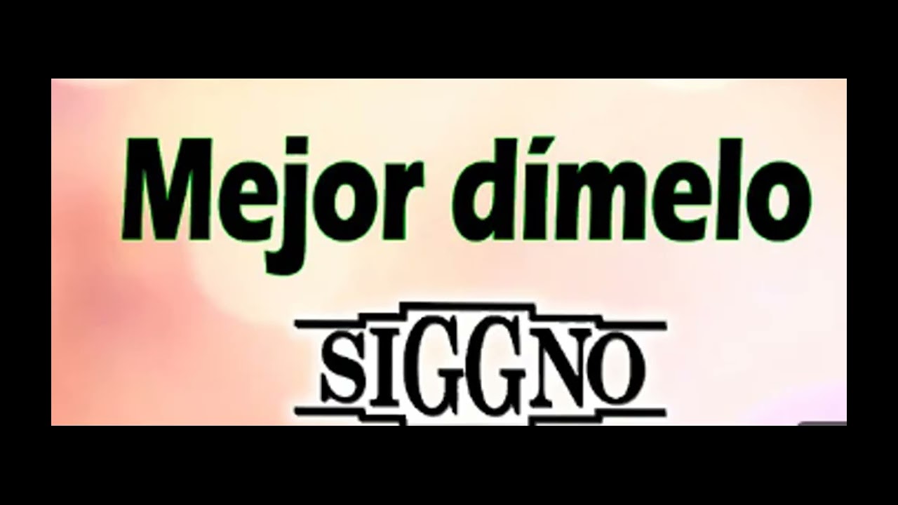Mejor Dimelo   La Firma Ft Siggno Karaoke