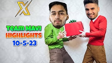 TEAM MAVI HIGHLIGHTS TODAY | MAVI ULTRON NEEYO | 10-5-23 | JOD ZONE