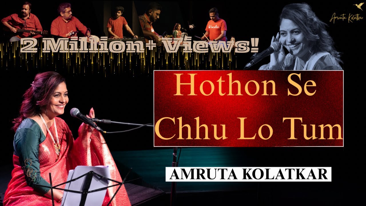 Hothon Se Chhulo Tum | The Amruta Kolatkar Studio -  Season 1 