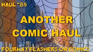 FWF Comic Book Haul #85 - Another Comic Book Haul