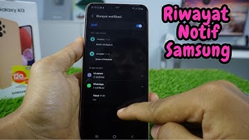 Cara Mengaktifkan Riwayat Notifikasi HP Samsung A13 A23 A33 A53 A73