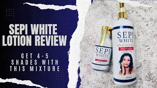 SEPI WHITE Strong Lightening Lotion Corrector Review | Strong Skin Lightening Mixture for 4-5 Shades