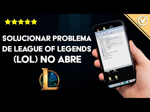 Cómo Solucionar el Problema de League of Legends (LoL) no abre ¿Cómo Puedo Abrirlo?