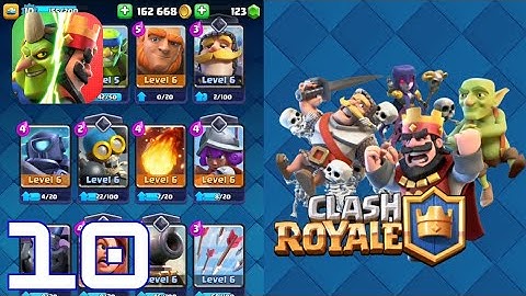 Clash Royale - Gameplay Walkthrough Part 10 (Android ios)