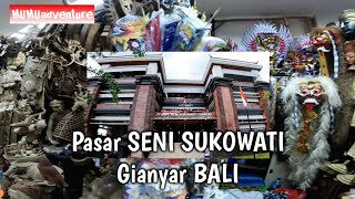 Pasar SENI Sukawati / Sukowati Gianyar Bali