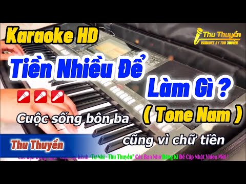 Karaoke Tiền Nhiều Để Làm Gì ( Tone Nam ) Phong Cách Tuấn Khương || Thu Thuyền Channel