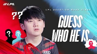 Who's that Player? | LPL Question Mark Pings Ep.05 | 2022 LPL Summer