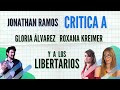 Gloria Álvarez,  los LIBERTARIOS y a Roxana Kreimer en la mira del filósofo Jonathan Ramos