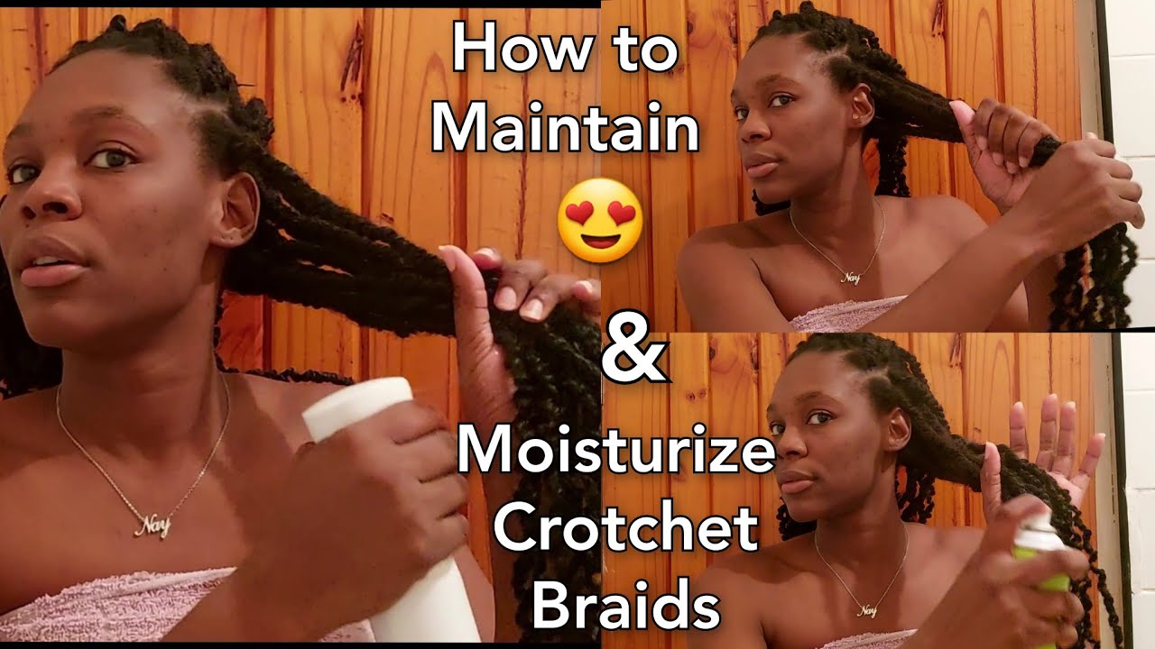How I Maintain and Moisturize My Natural Hair In Crotchet Braids