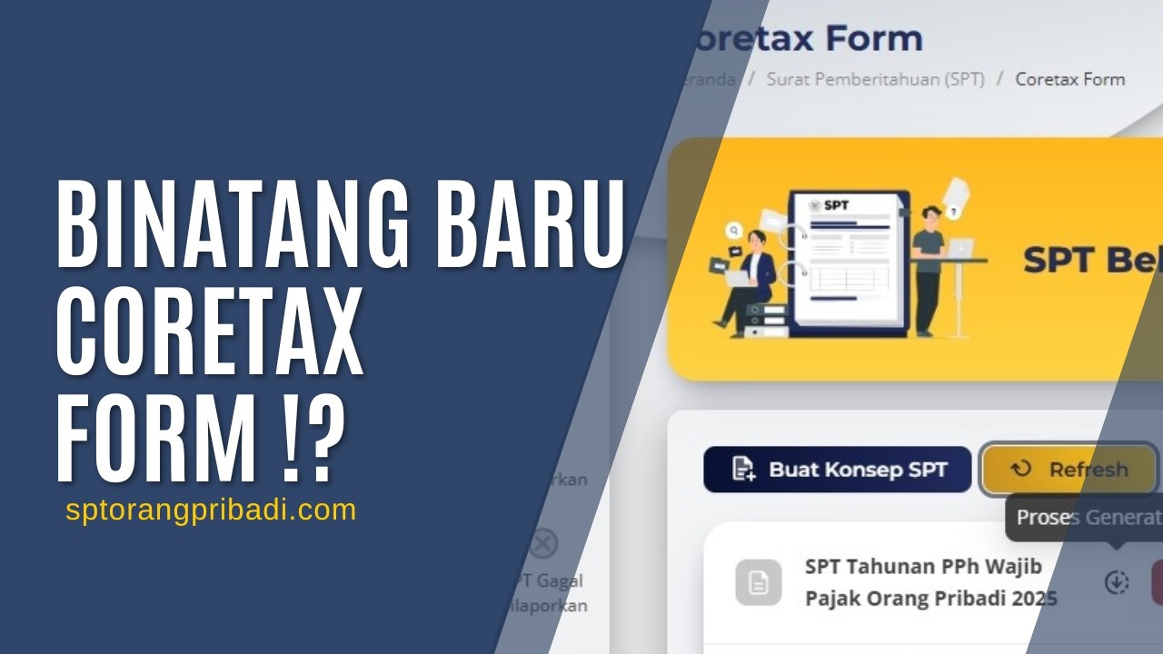 BINATANG BARU CORETAX FORM MAKIN BINGUNG ATAU SANGAT BINGUNG ???