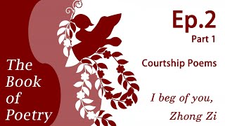 Ep.2 The Book of Poetry: Courtship poems, William H. NIENHAUSER (Part1)