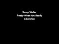 Bunny Wailer - Ready when You Ready