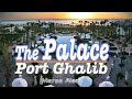 Hotel The Palace Port Ghalib 5*** | Marsa Alam Egypt