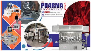 11th Pharma Pro & Pack Expo 2025 | Pharmaceutical Equipment Show | Highlights