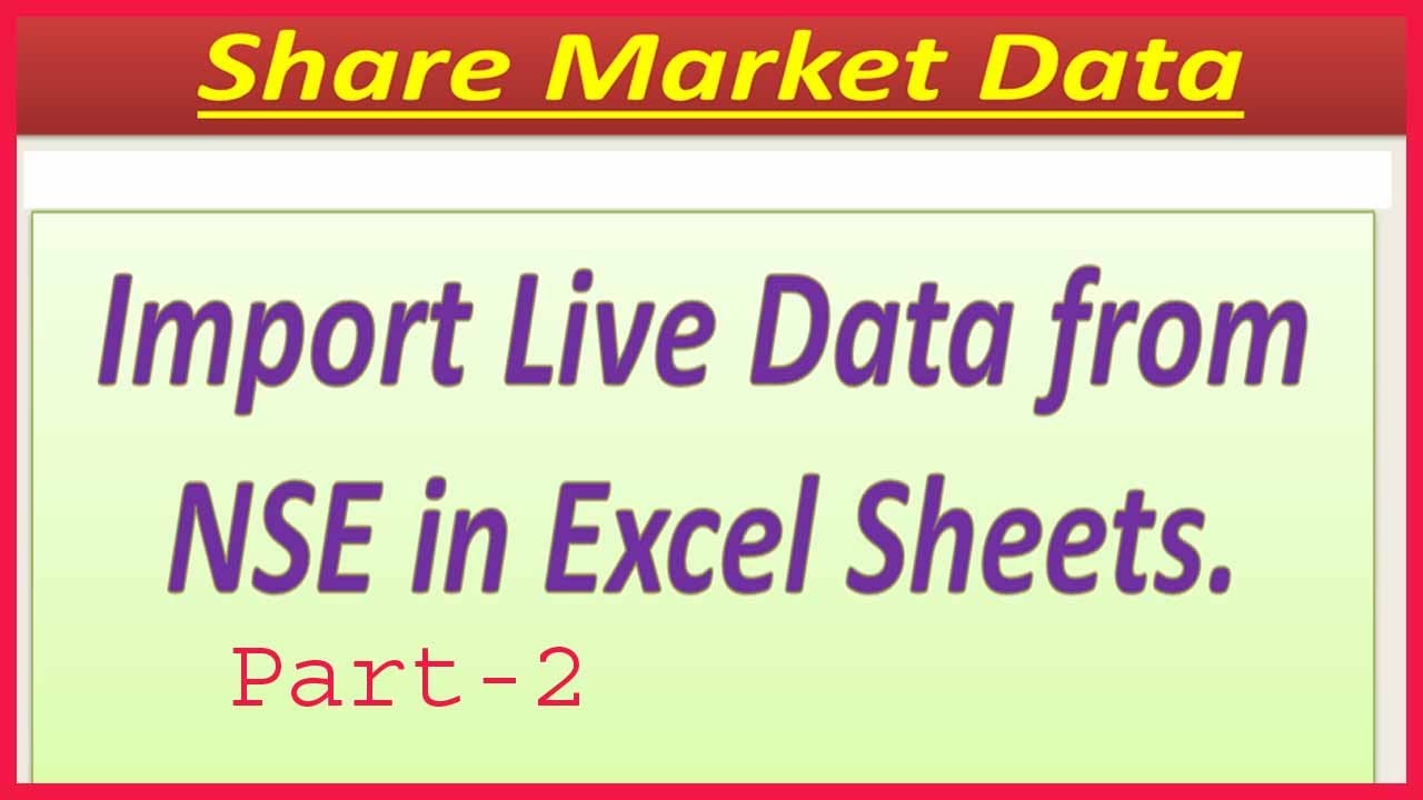 How to Get/Import NSE Live Data in Excel NSE Live Data in Excel Part