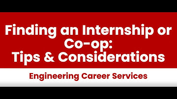 Finding an Internship or Co-op: Tips & Considerations