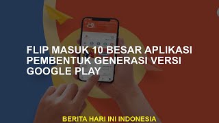 Download Lagu Flip 10 Input Versi Google Play dari Aplikasi Pelatihan Generasi MP3
