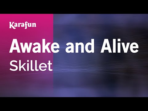 Awake and Alive - Skillet | Karaoke Version | KaraFun