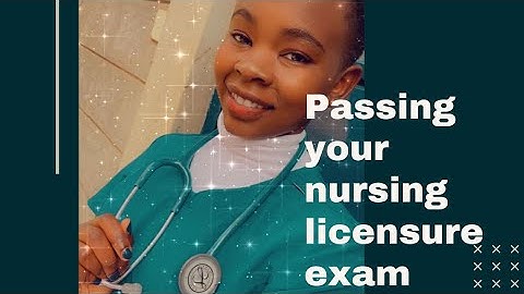 Tips on how to pass the nursing licensure exam | NCK exams